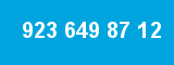923 649 87 12